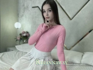 Rihannaway