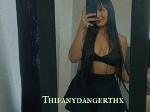 Thifanydangerthx