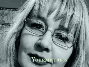 Yourmistress